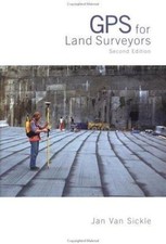 GPS for Land Surveyors by Jan Van Sickle