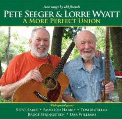Pete Seeger & Lorre Wyatt A More Perfect Union (CD) Album