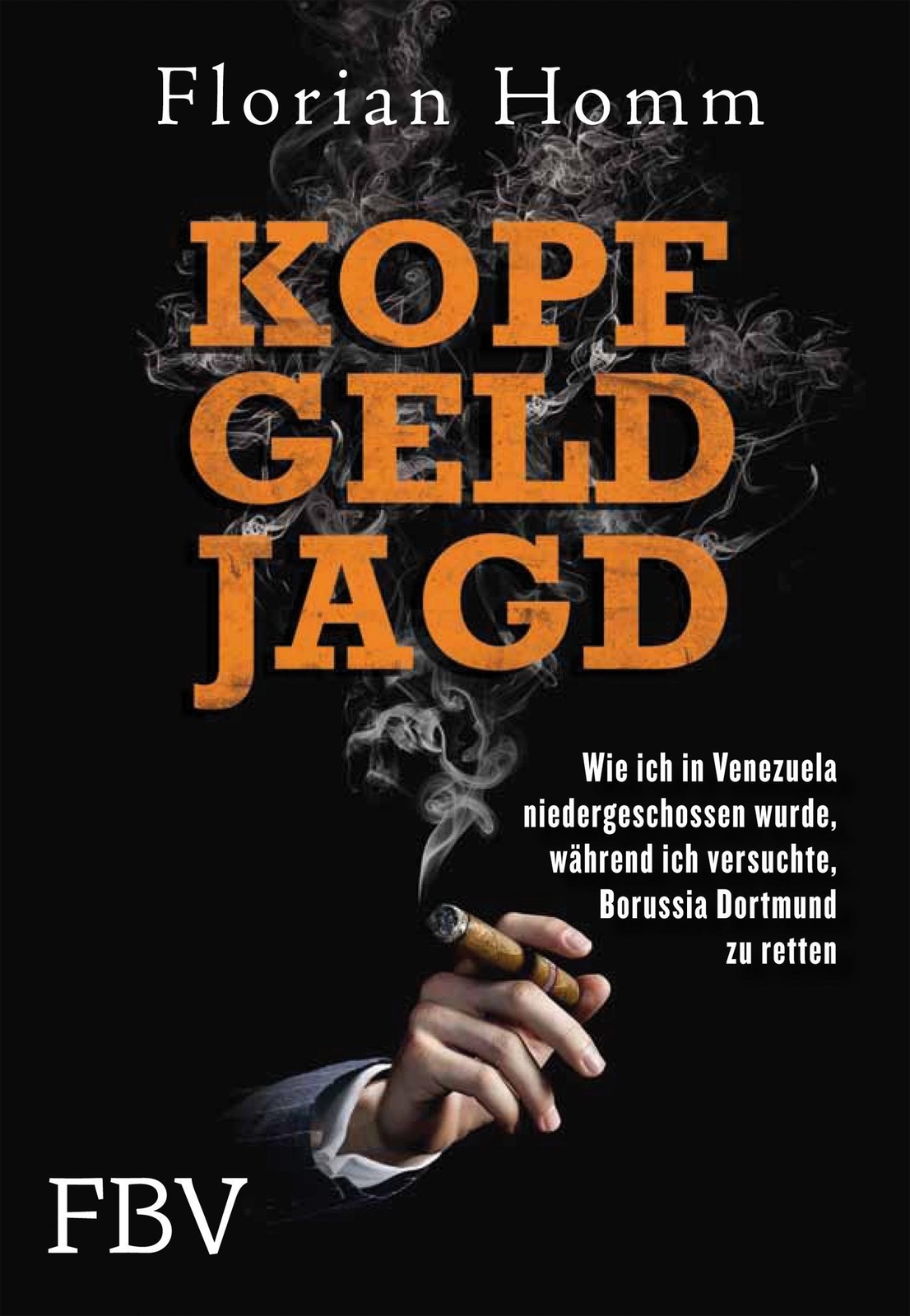 Thumbnail - Kopf Geld Jagd | Florian Homm | Buch | 368 S. | Deutsch | 2012