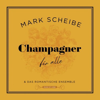 Mark Scheibe CHAMPAGNER FÜR ALLE (Vinyl) 12'' Album
