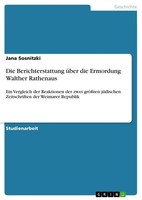Die Berichterstattung üBer Die Ermordung Walther Rathenaus (Buch)