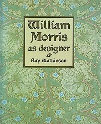 William Morris As Designer Paperback Ray Watkinson