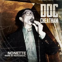 Cheatham - Nonette Rare In Rehearsal - Cd - G3Z