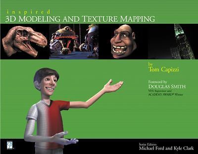 Inspired 3D Modeling & Texture Mapping - paperback, Tom Capizzi, 1931841500, new