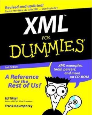Xml for Dummies by Ed Tittel;  Frank Boumphrey