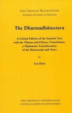 The Dharmadhatustava: A Critical Edition of the Sanksrit with the Tibetan and Ch