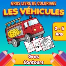 Gros LIvre de Coloriage Les Véhicules Gros Contours... | Buch | Zustand sehr gut