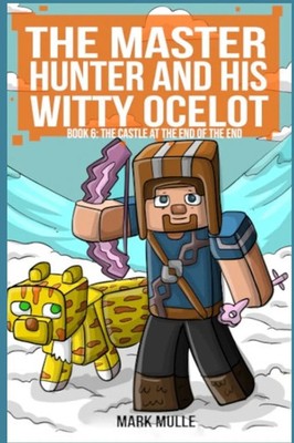 Mark Mulle | The Master Hunter and His Witty Ocelot Book 6 | Taschenbuch (2024)