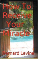 Bernard Levine | How To Receive Your Miracle | Taschenbuch | Englisch (2017)
