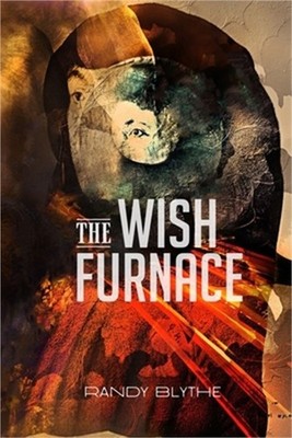 The Wish Furnace (Paperback or Softback)