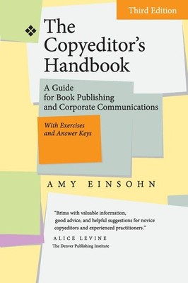 The Copyeditor's Handbook: A Guide for Book Publishing and Corporate Communi...