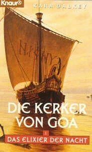 Das Elixier der Nacht 1. Die Kerker von Goa. von Kara Da... | Buch | Zustand gut - Bild 1 von 2
