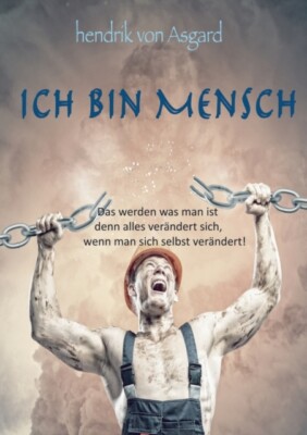 Asgard - Ich bin Mensch Das werden was man ist denn alles verndert si - X555z