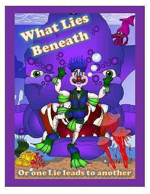 What lies Beneath: Or One Lie Leads to Another By Robert J Hahn - New Copy - ...