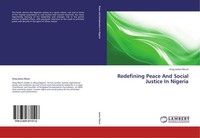 Redefining Peace And Social Justice In Nigeria King James Nkum