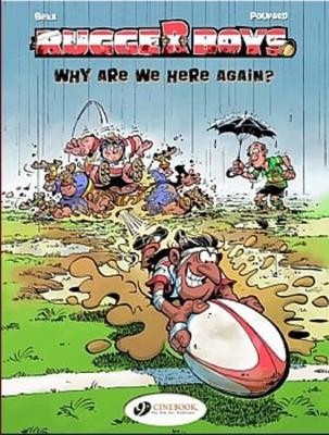 Rugger Boys Vol.1: Why are We Here Again? By Beka & Poupard - New Copy - 9781...