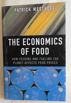 Westhoff : Economics of Food The by Patrick Westhoff - 2010 PB (SKU# 3378)
