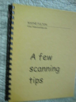 A Few Scanning Tips by Wayne Fulton