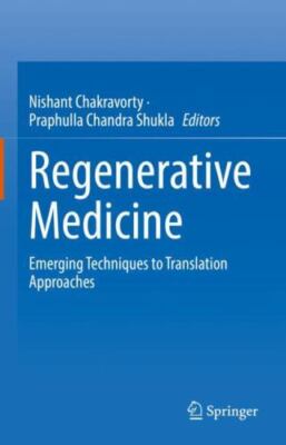 Regenerative Medicine : Emerging Techniques to Translation Approaches, Hardco...