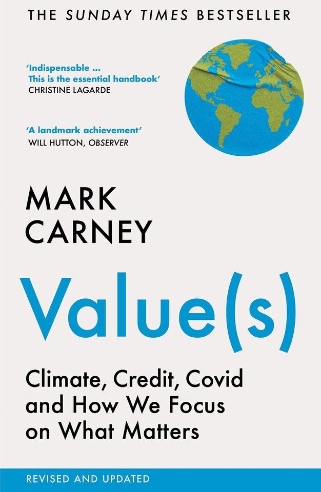 Mark Carney Value(s): Climate, Credit, How We Focus on What Matters Paperback