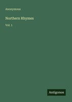 Anonymous | Northern Rhymes | Taschenbuch | Englisch (2025) | Vol. 1