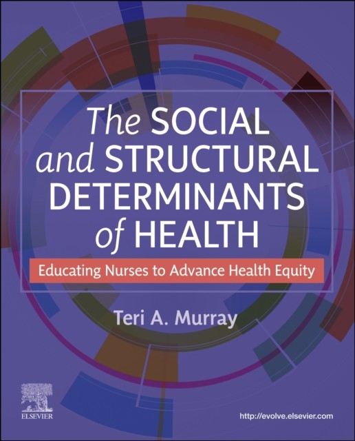 The Social and Structural Determinants of Health (Paperback Book)