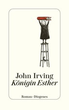 John Irving Irving, John/Königin Esther