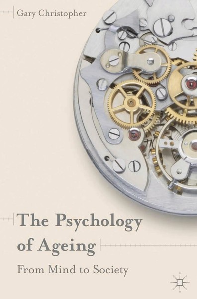 Gary Christopher | The Psychology Of Ageing | Taschenbuch | Englisch (2013)-image