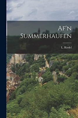 Riedel - Af'n Summerhaufen - Neues Taschenbuch oder Softback - J555z