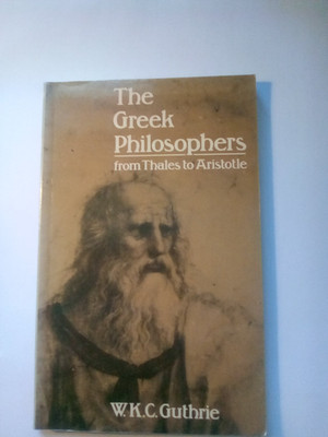 Greek Philosophers: From Thales to Aristotle