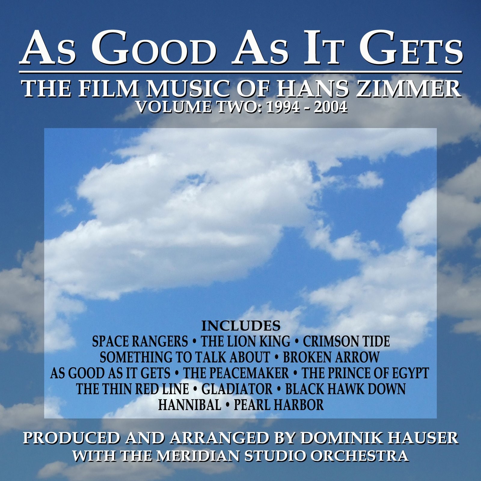 Dominik Hauser As Good as It Gets: The Film Music of Hans Zimmer: Volume 2: (CD)