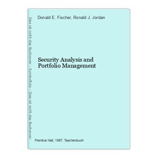 Security Analysis and Portfolio Management E. Fischer, Donald and Ronald J. Jord