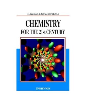 Chemistry for the 21st Century