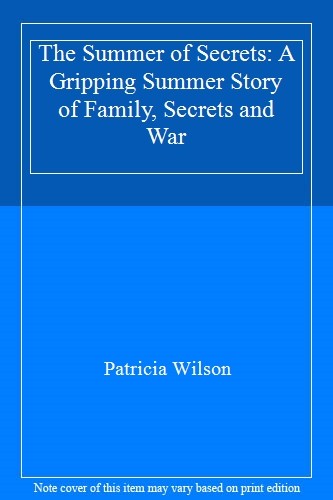 The Summer of Secrets: A Gripping Summer Story of Family, Secret