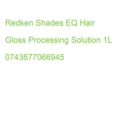 Redken Shades EQ Hair Gloss Processing Solution 1L 0743877066945
