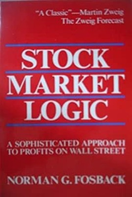 Stock Market Logic : A Sophisticated Approach to Profits on Wall
