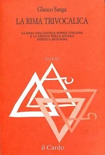 La rima trivocalica, Glauco Sanga, Il cardo, 1992
