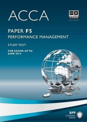 ACCA F5 Performance Management: Study Text by BPP Learning Media 1445396475