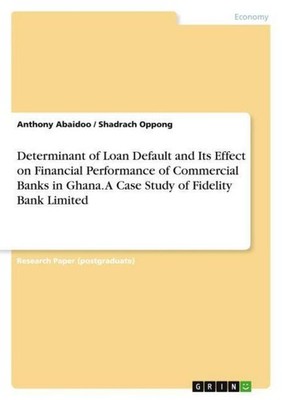 Determinant of Loan Default and Its Effect on Financial Performance of Commercia