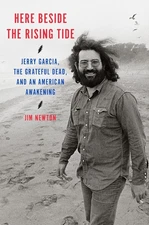 Here Beside the Rising Tide: Jerry Garcia, the Gra... Hardcover – August 5, 2025