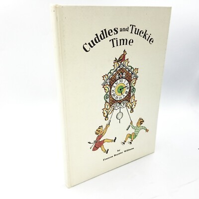 Cuddles and Tuckie Time by Frances Royster Williams - 1980 First Edition