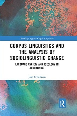 Corpus Linguistics and the Analysis of Sociolinguistic Change: Language Variety