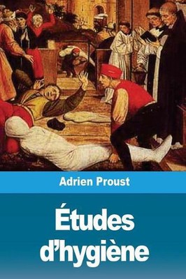 tudes d'hygine: ?pid?mies anciennes et ?pid?mies modernes, les nouvelles routes 