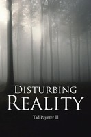 Tad Paynter Lll | Disturbing Reality | Taschenbuch | Englisch (2017) | Xlibris