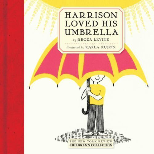 Harrison Loved His Umbrella from the New York Review Childrens Collection by Rh Levine  
