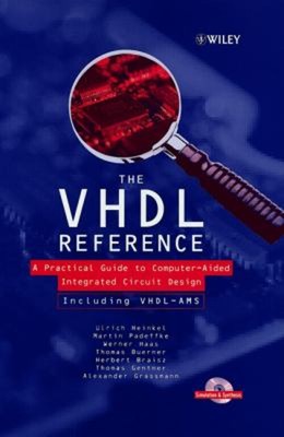 The VHDL Reference : A Practical Guide to Computer-Aided Integrat
