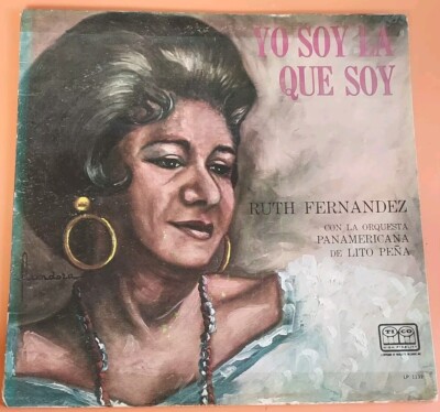 Ruth Fernandez Yo Soy La Que Soy  Orquesta Panamerica TICO LP-1132 VG/VG #5653