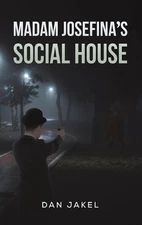 Madam Josefina's Social House by Dan Jakel Hardcover Book