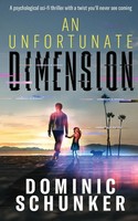 Dominic Schunker | An Unfortunate Dimension | Taschenbuch | Englisch (2018)