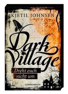 Dark Village (Bd. 2) - Dreht euch nicht um  von Johnsen,... | Buch | Zustand gut